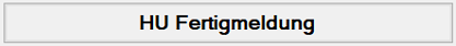 HU-Fertigmeldung HU-Fertigmeldung