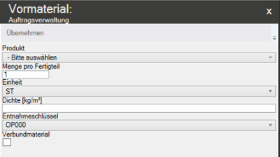 Eingabemaske Vormaterial Eingabemaske Vormaterial